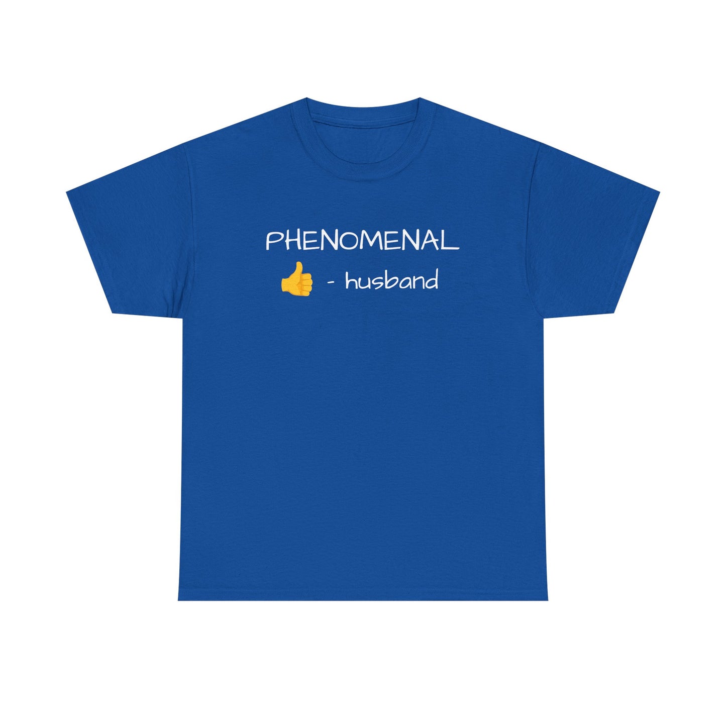PHENOMENAL HUSBAND Tshirt