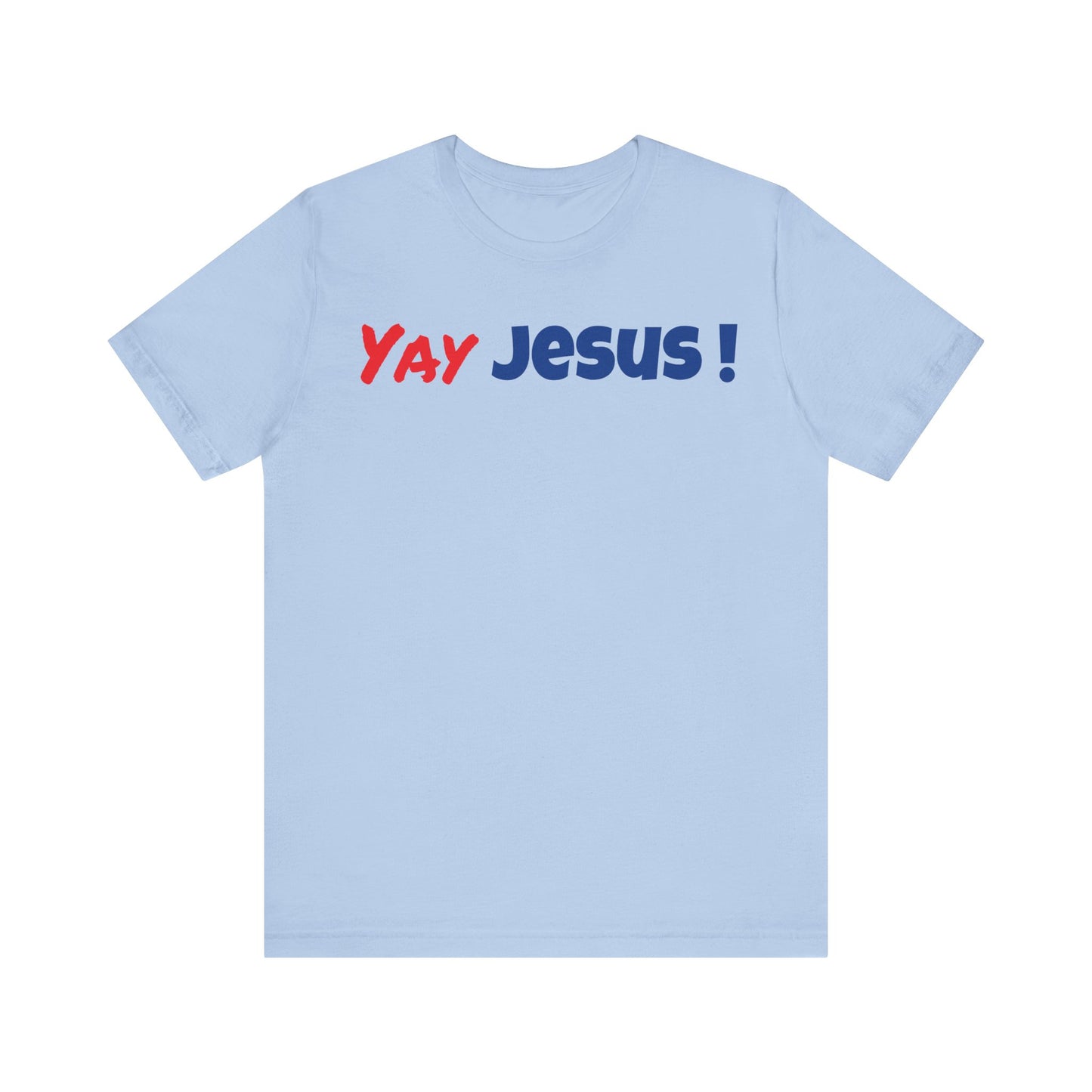 Yay Jesus! Unisex Jersey Short Sleeve Tee