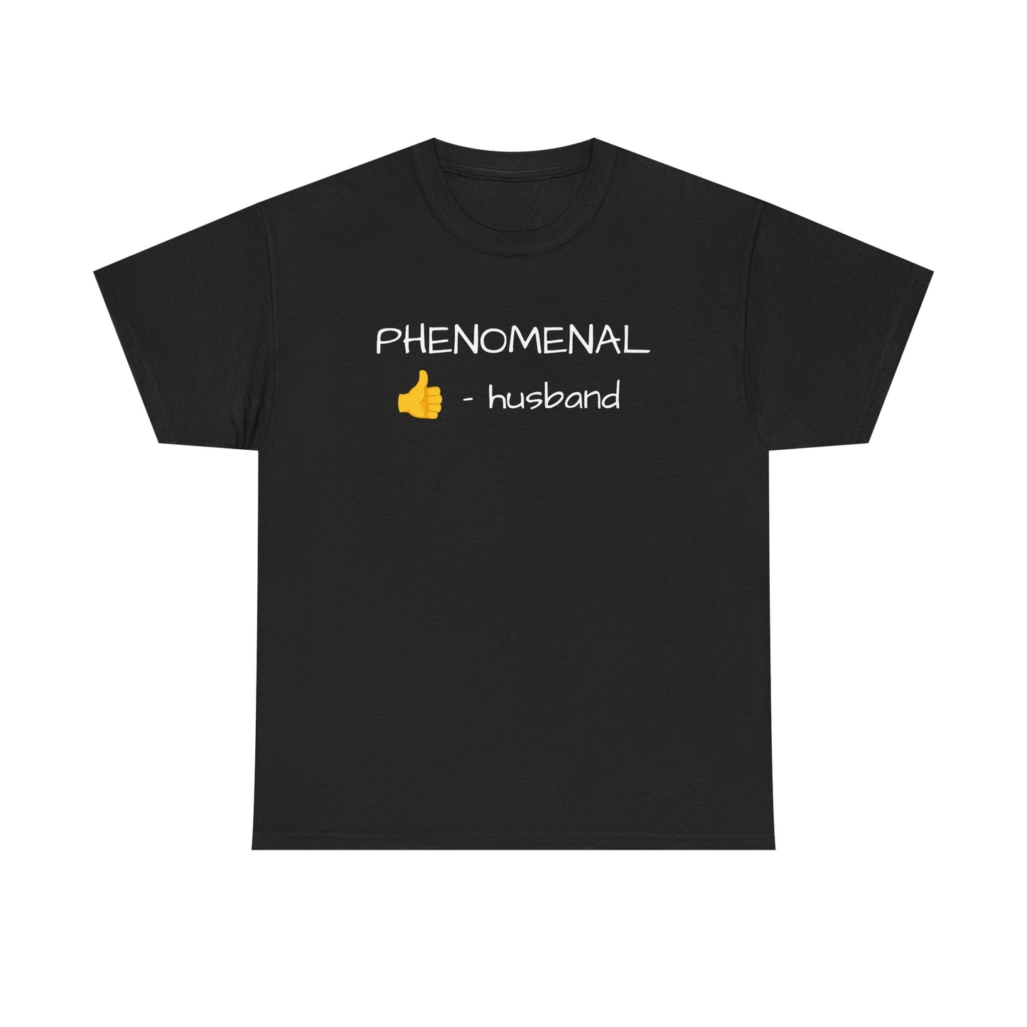 PHENOMENAL HUSBAND Tshirt
