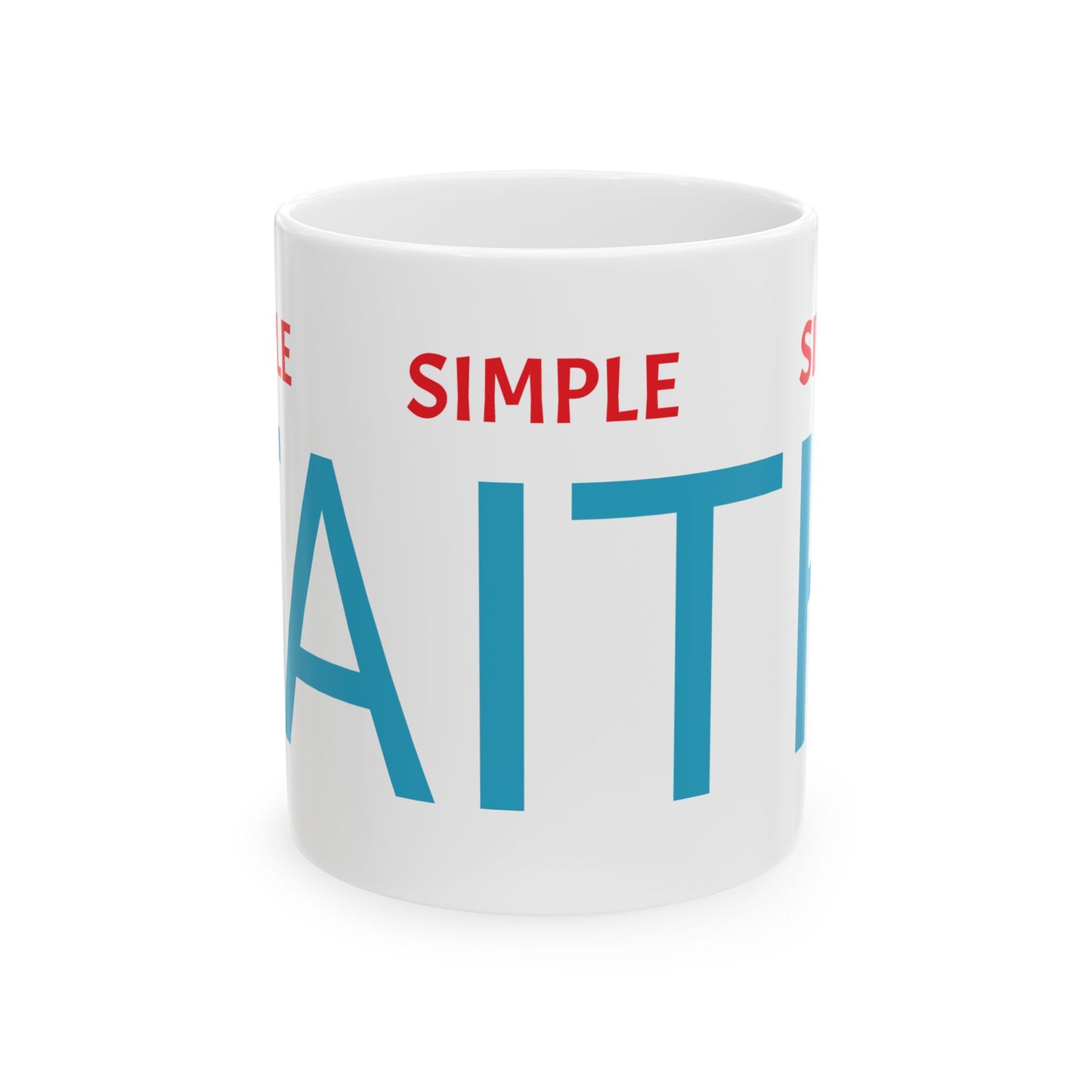 SIMPLE FAITH Coffee Mug