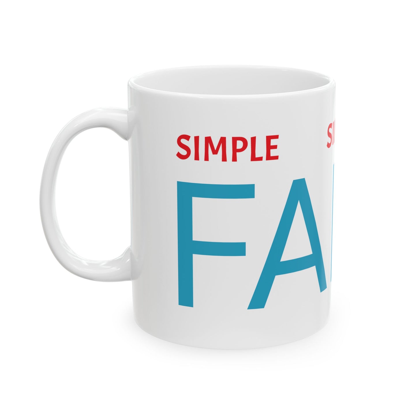 SIMPLE FAITH Coffee Mug