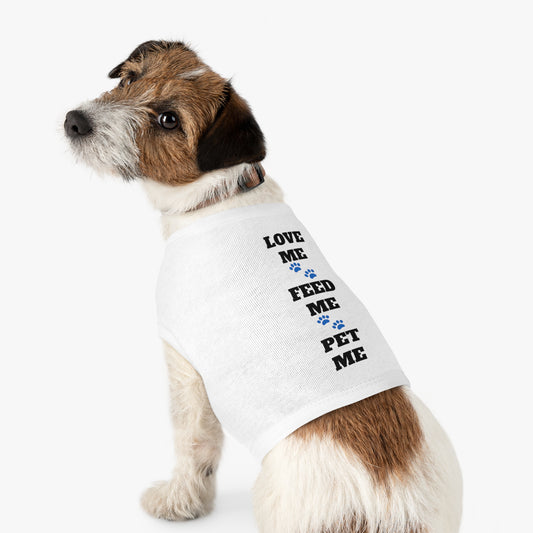 Love Me Feed Me Pet Me - Pet Tank Top with Paw Print Design