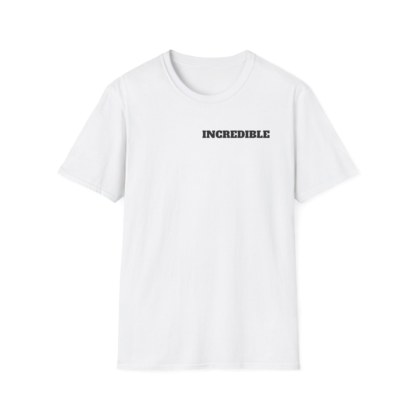 Incredible Tshirt, Graphic Tee, Casual Top, Cool Shirt, Comfortable Tee, Unisex Apparel for Men and Women