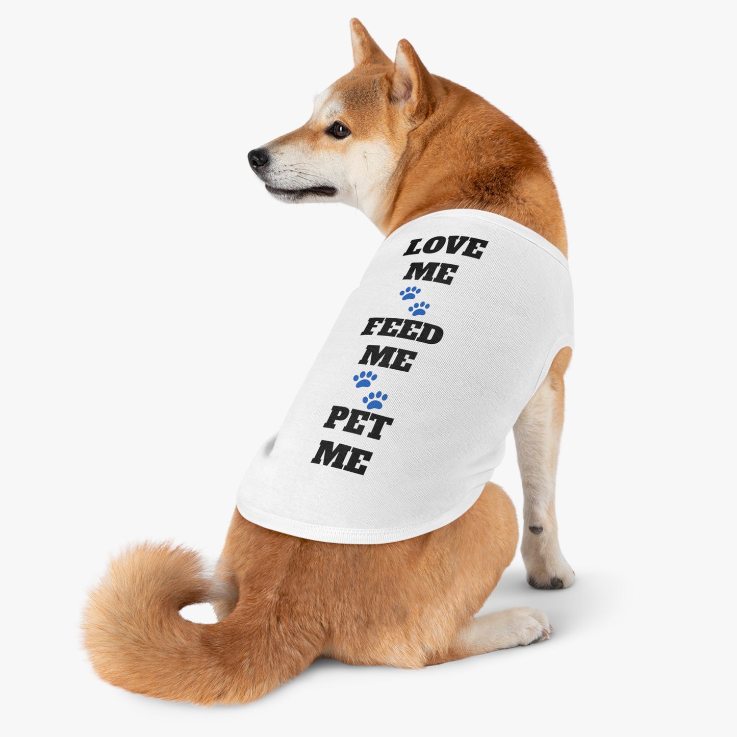 Love Me Feed Me Pet Me - Pet Tank Top with Paw Print Design