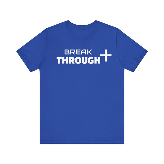 Breakthrough Unisex Tee, Inspirational Short Sleeve Shirt, Motivational Graphic Tshirt, Positive Quote Top, Empowering Tees, Encouraging