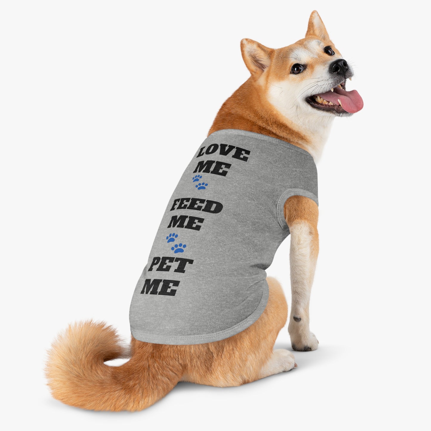 Pet Tank Top — "Love Me Feed Me Pet Me" Cute Dog Shirt