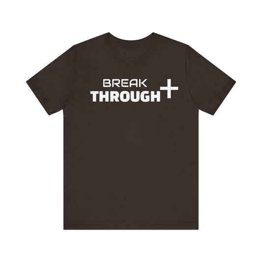 Breakthrough Unisex Tee, Inspirational Short Sleeve Shirt, Motivational Graphic Tshirt, Positive Quote Top, Empowering Tees, Encouraging
