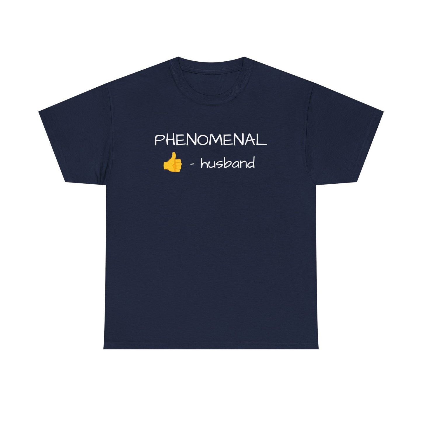 PHENOMENAL HUSBAND Tshirt