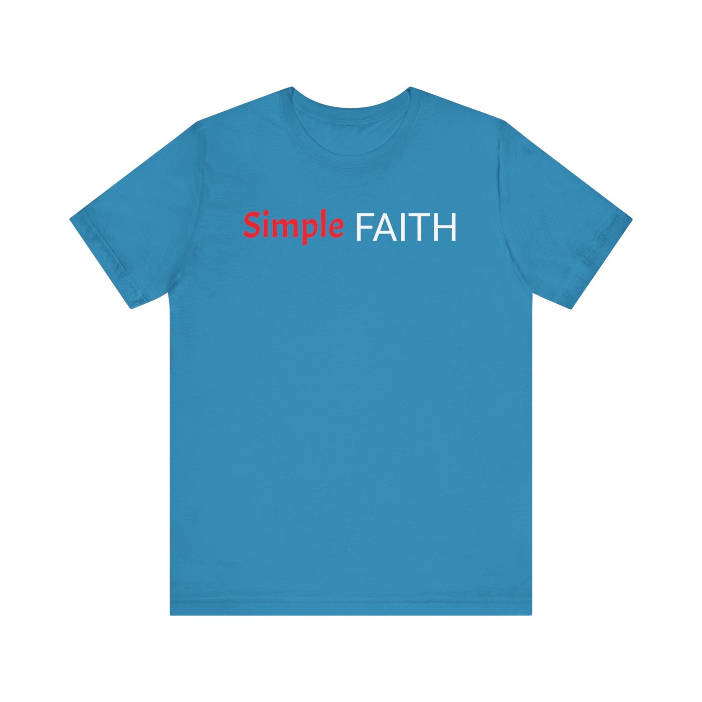 Christian Faith Unisex Tee, Simple Faith Shirt, Inspirational T-Shirt for Men and Women, Christian Gift Idea, Basic Christian Graphic